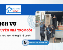 Dịch vụ chuyển nhà trọn gói Đức Hòa Tây Ninh giá rẻ, uy tín