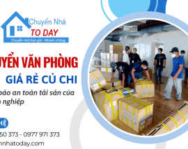 Chuyển văn phòng giá rẻ Củ Chi nhanh gọn - Đảm bảo an toàn tài sản