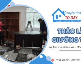 Tháo lắp giường tủ Biên Hòa - Chuyển Nhà Today phục vụ nhanh trong ngày