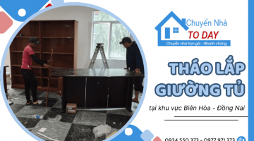 Tháo lắp giường tủ Biên Hòa - Chuyển Nhà Today phục vụ nhanh trong ngày