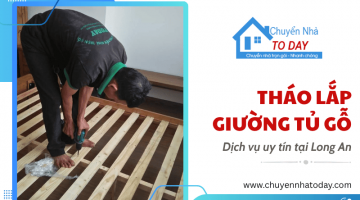 Dịch vụ tháo lắp giường tủ gỗ Long An - Hỗ trợ tận nơi, không lo hỏng hóc