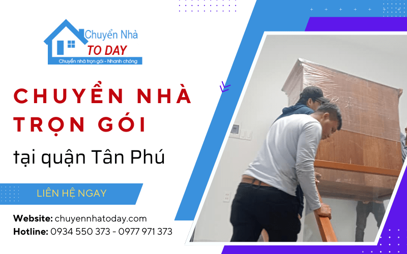 chuyển nhà trọn gói quận tân phú