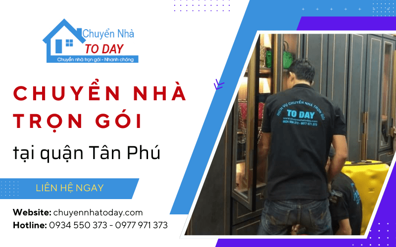 chuyển nhà trọn gói quận tân phú