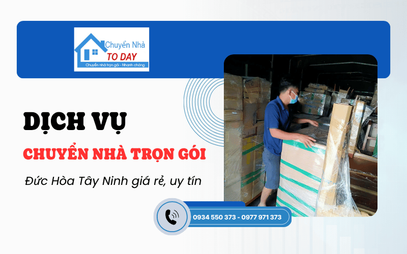 chuyển nhà trọn gói Đức Hòa Tây Ninh