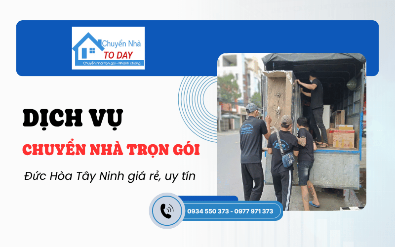 chuyển nhà trọn gói Đức Hòa Tây Ninh