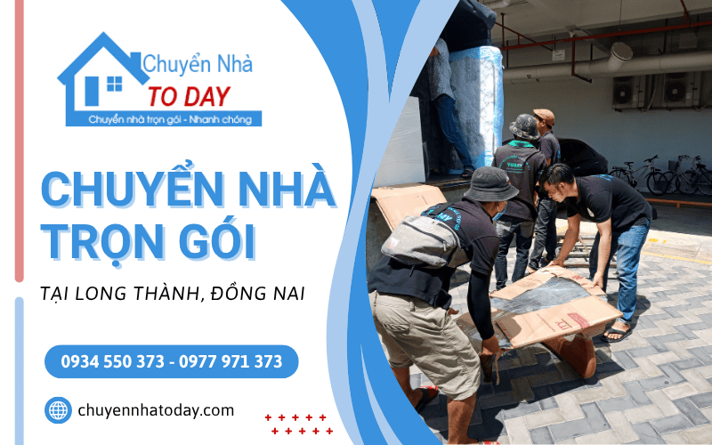  chuyển nhà trọn gói Long Thành