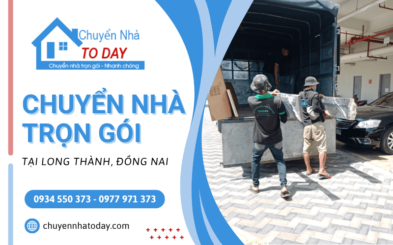  chuyển nhà trọn gói Long Thành
