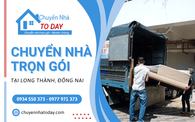  chuyển nhà trọn gói Long Thành