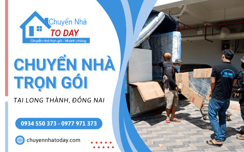  chuyển nhà trọn gói Long Thành