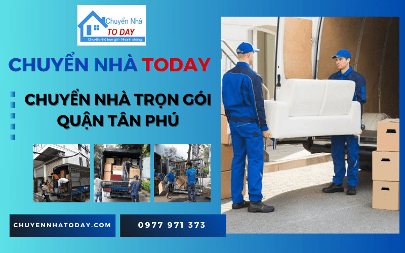 chuyển nhà trọn gói Quận Tân Phú