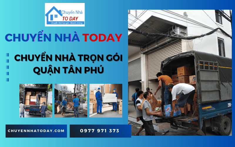 chuyển nhà trọn gói Quận Tân Phú