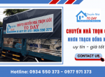 Chuyển nhà trọn gói Nhơn Trạch Đồng Nai uy tín, giá tốt
