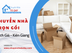 Chuyển nhà trọn gói rạch giá Kiên Giang uy tín