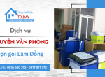 Chuyển văn phòng trọn gói Lâm Đồng cùng Chuyển Nhà Today