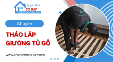 Chuyển Nhà Today - Đơn vị nhận tháo lắp giường tủ gỗ TP.HCM giá tốt