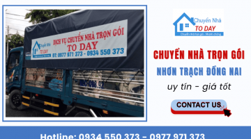 Chuyển nhà trọn gói Nhơn Trạch Đồng Nai uy tín, giá tốt